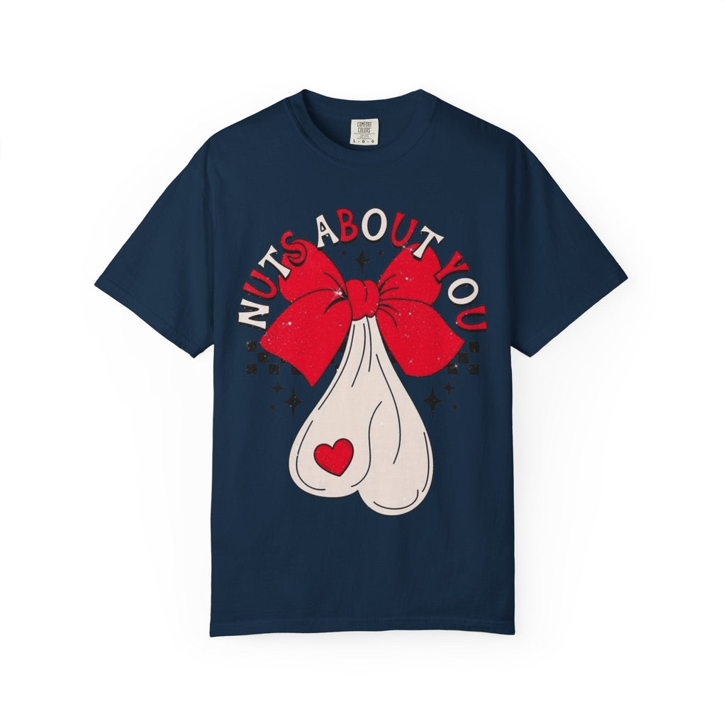 Nuts About You Unisex T-Shirt, Funny Gift, Casual Wear, Valentine's Day, Humorous Tees, Gift for Him/Her - Metamorphosis Creations