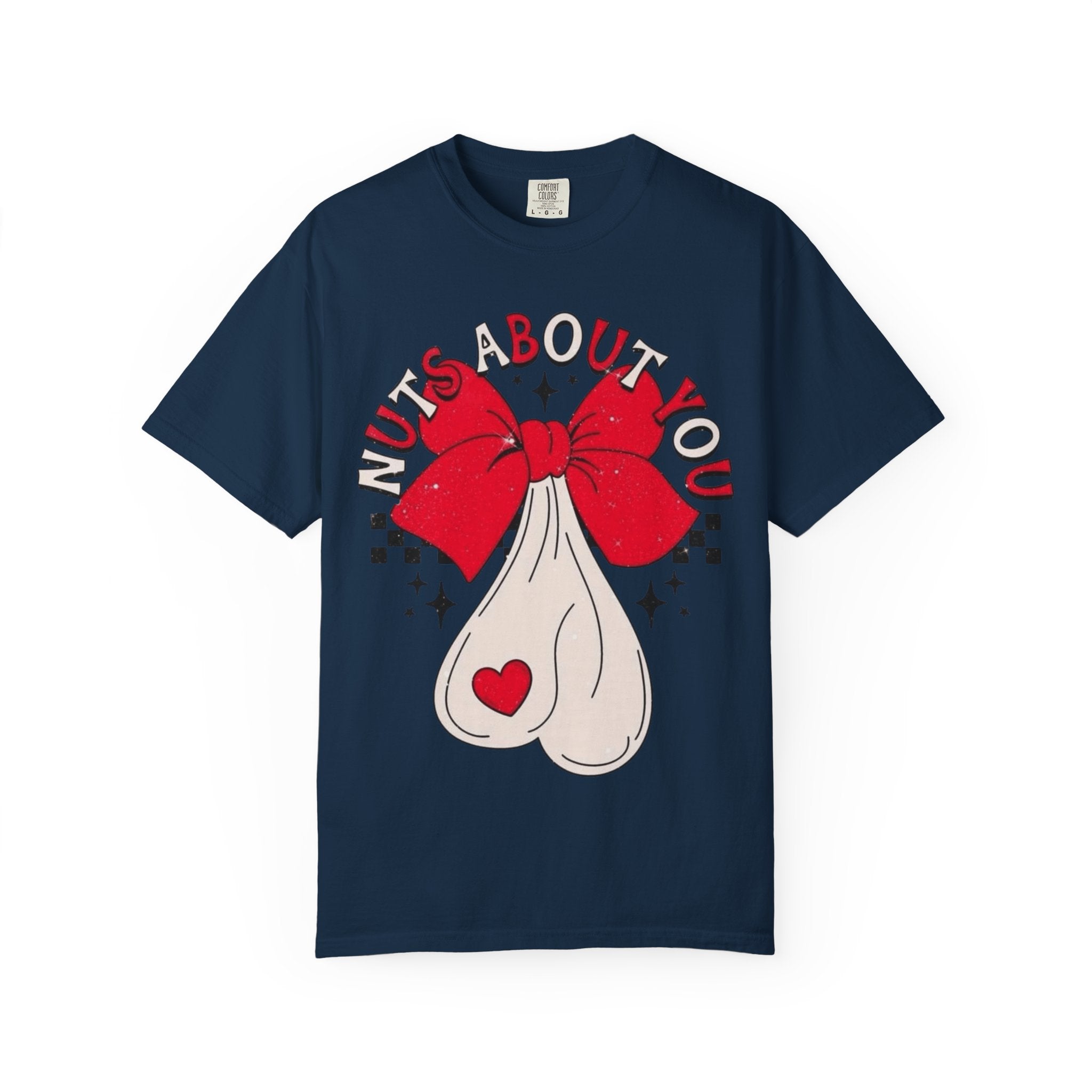 Nuts About You Unisex T-Shirt, Funny Gift, Casual Wear, Valentine's Day, Humorous Tees, Gift for Him/Her - Metamorphosis Creations