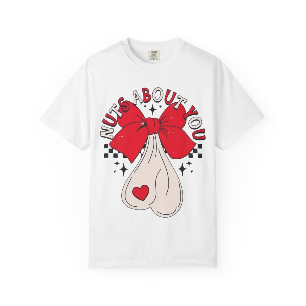 Nuts About You Unisex T-Shirt, Funny Gift, Casual Wear, Valentine's Day, Humorous Tees, Gift for Him/Her - Metamorphosis Creations