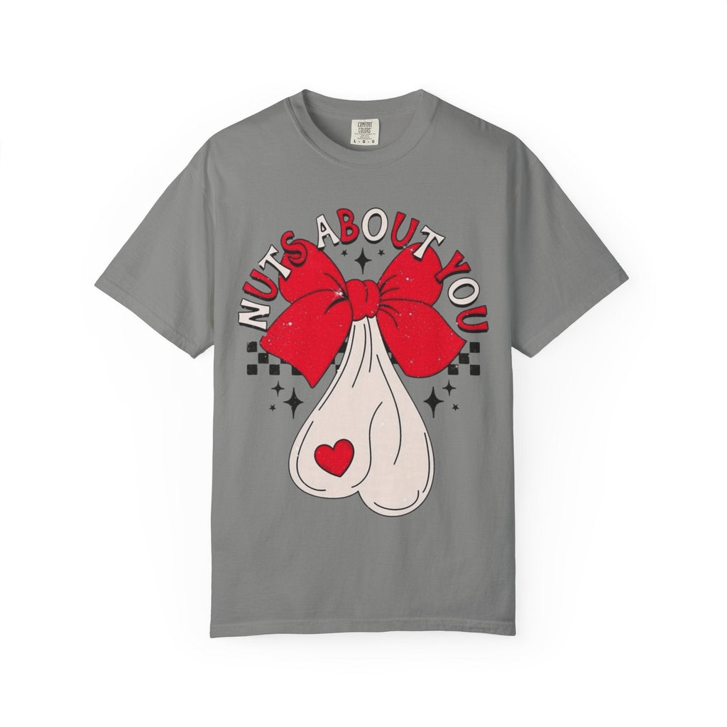 Nuts About You Unisex T-Shirt, Funny Gift, Casual Wear, Valentine's Day, Humorous Tees, Gift for Him/Her - Metamorphosis Creations