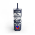 Puerto Rican Pride Skinny Matte Tumbler, 20oz | Perfect Gift for Afro - Latinx, Birthday, BBQ, Celebration, Fun Drinkware - Metamorphosis Creations