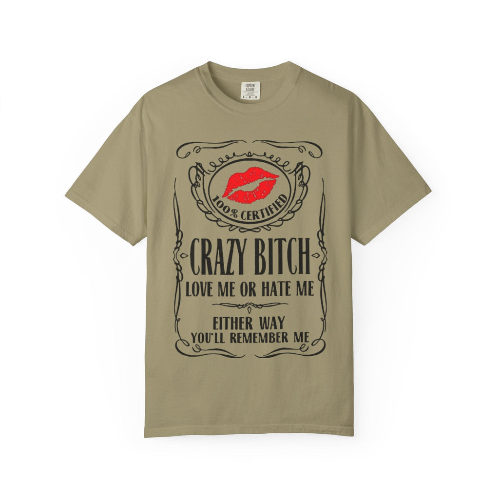 Sarcasm in Style – Funny Graphic Tee" Crazy Bitch Unisex T-Shirt | Fun Casual Wear, Gift for Friends, Birthday Humor Tee, Playful Statement Shirt, - Metamorphosis Creations