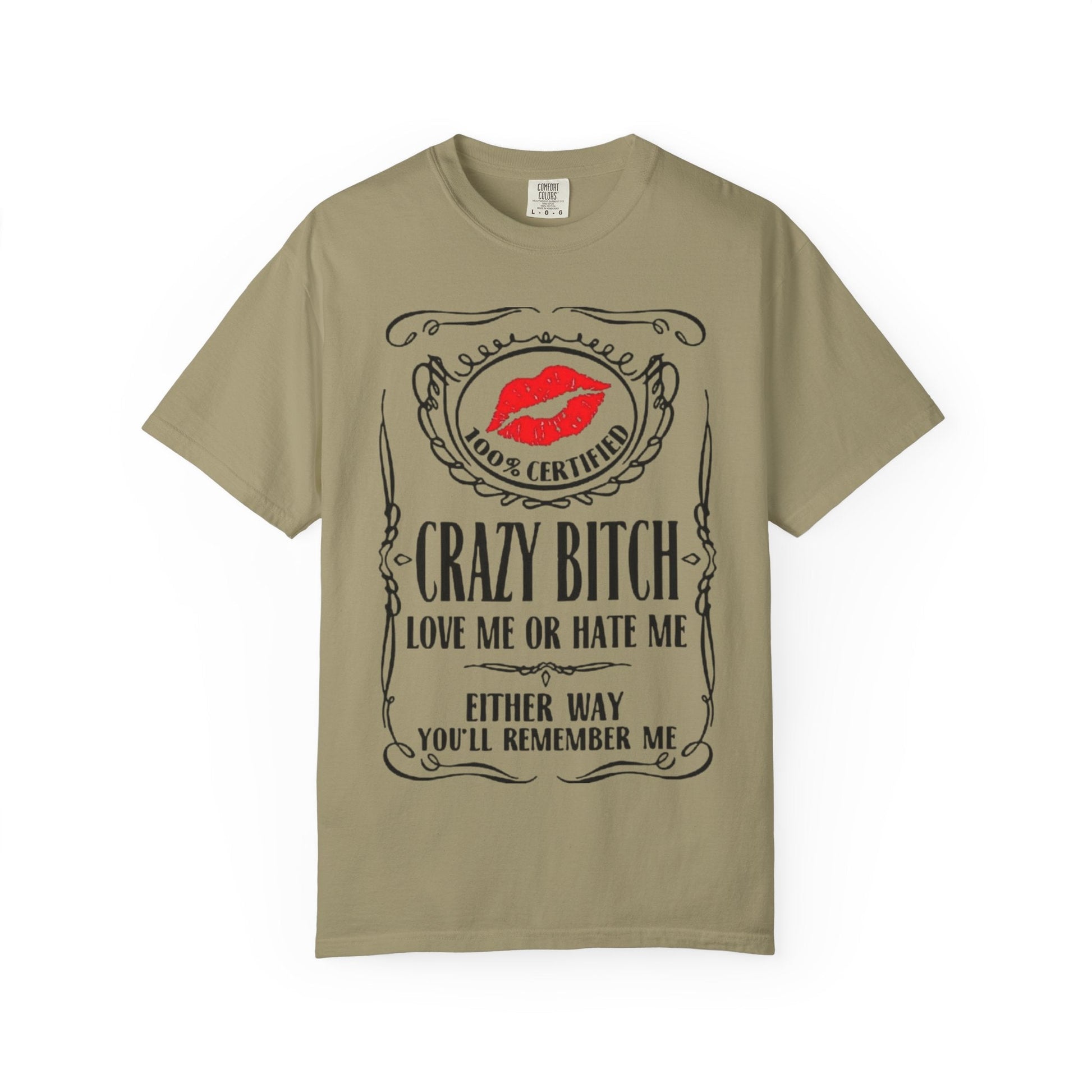 Sarcasm in Style – Funny Graphic Tee" Crazy Bitch Unisex T-Shirt | Fun Casual Wear, Gift for Friends, Birthday Humor Tee, Playful Statement Shirt, - Metamorphosis Creations