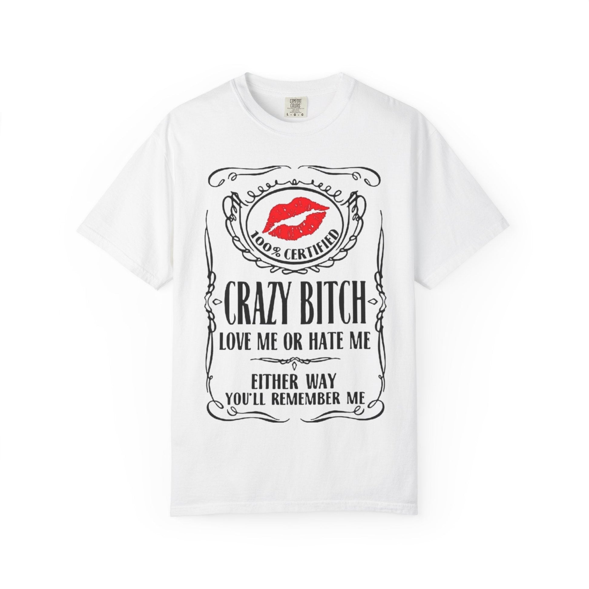 Sarcasm in Style – Funny Graphic Tee" Crazy Bitch Unisex T-Shirt | Fun Casual Wear, Gift for Friends, Birthday Humor Tee, Playful Statement Shirt, - Metamorphosis Creations