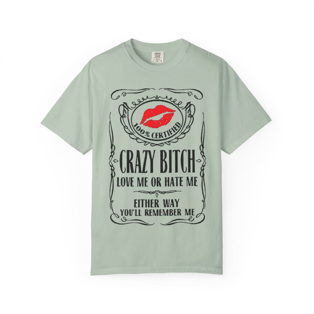 Sarcasm in Style – Funny Graphic Tee" Crazy Bitch Unisex T-Shirt | Fun Casual Wear, Gift for Friends, Birthday Humor Tee, Playful Statement Shirt, - Metamorphosis Creations