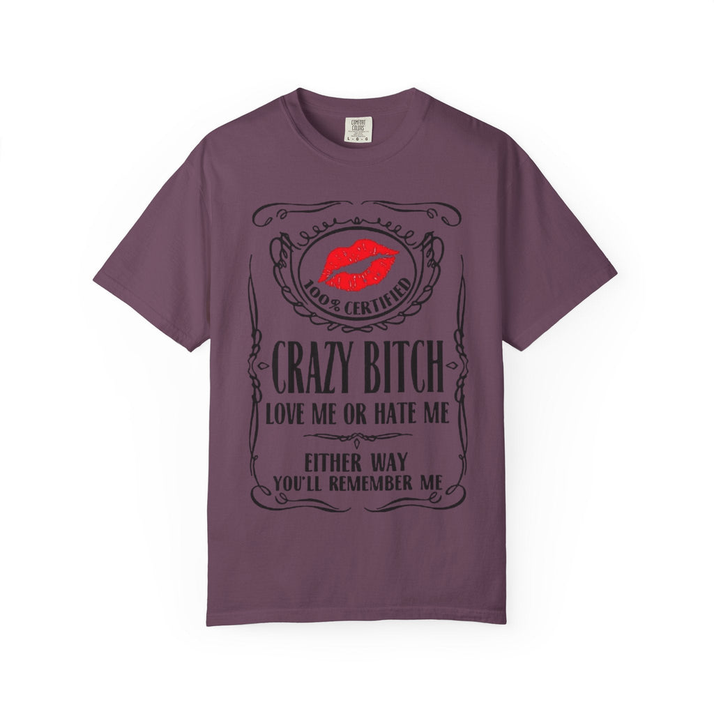 Sarcasm in Style – Funny Graphic Tee" Crazy Bitch Unisex T-Shirt | Fun Casual Wear, Gift for Friends, Birthday Humor Tee, Playful Statement Shirt, - Metamorphosis Creations