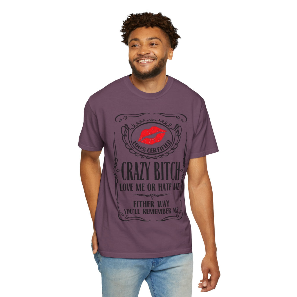 Sarcasm in Style – Funny Graphic Tee" Crazy Bitch Unisex T-Shirt | Fun Casual Wear, Gift for Friends, Birthday Humor Tee, Playful Statement Shirt, - Metamorphosis Creations