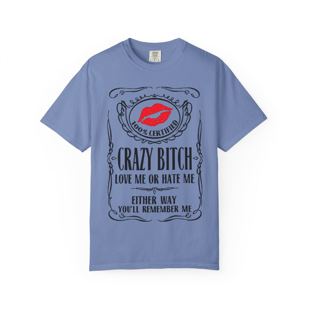 Sarcasm in Style – Funny Graphic Tee" Crazy Bitch Unisex T-Shirt | Fun Casual Wear, Gift for Friends, Birthday Humor Tee, Playful Statement Shirt, - Metamorphosis Creations