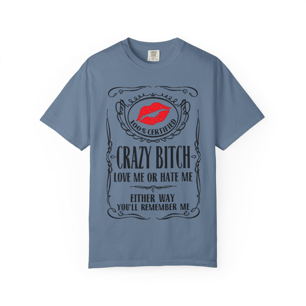 Sarcasm in Style – Funny Graphic Tee" Crazy Bitch Unisex T-Shirt | Fun Casual Wear, Gift for Friends, Birthday Humor Tee, Playful Statement Shirt, - Metamorphosis Creations