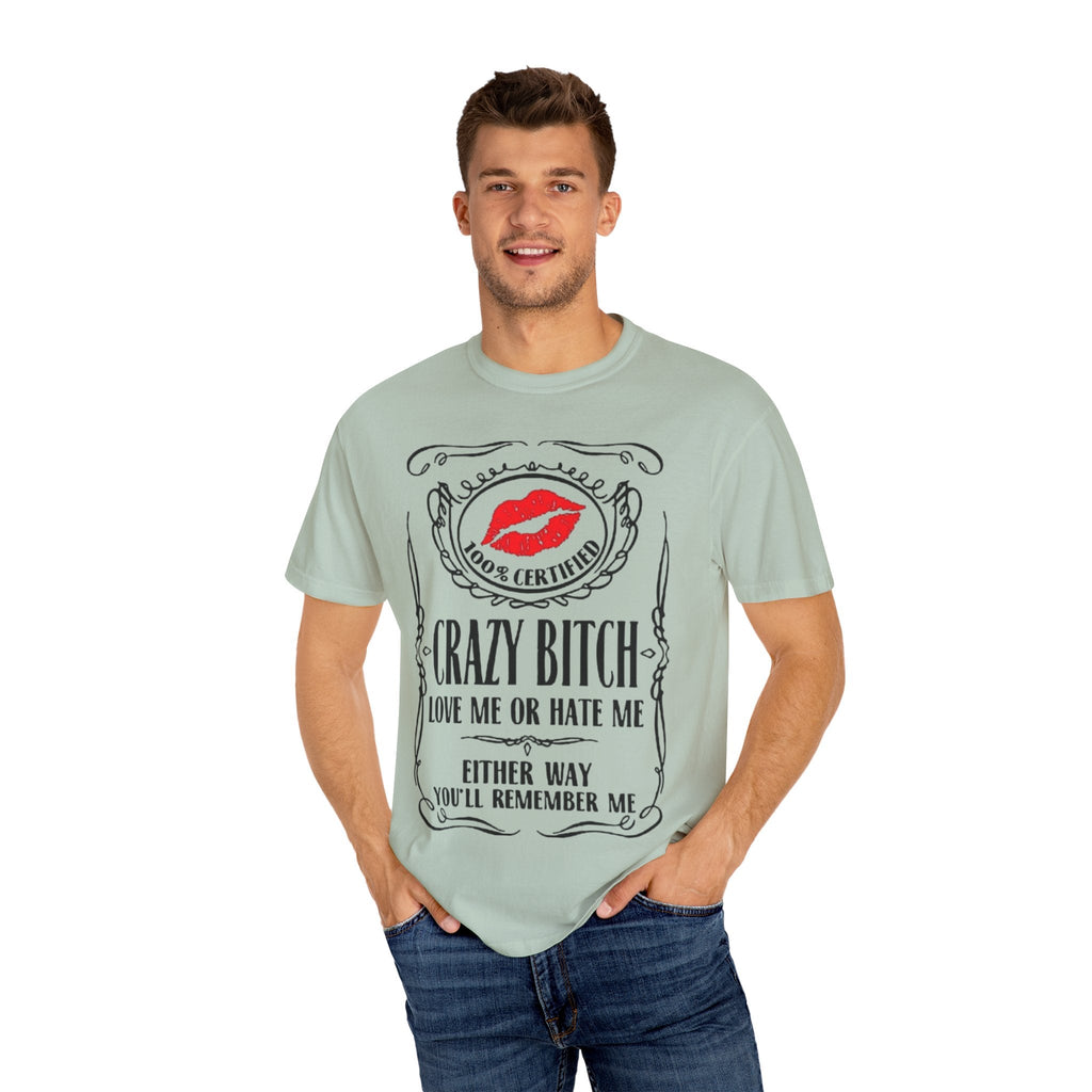 Sarcasm in Style – Funny Graphic Tee" Crazy Bitch Unisex T-Shirt | Fun Casual Wear, Gift for Friends, Birthday Humor Tee, Playful Statement Shirt, - Metamorphosis Creations