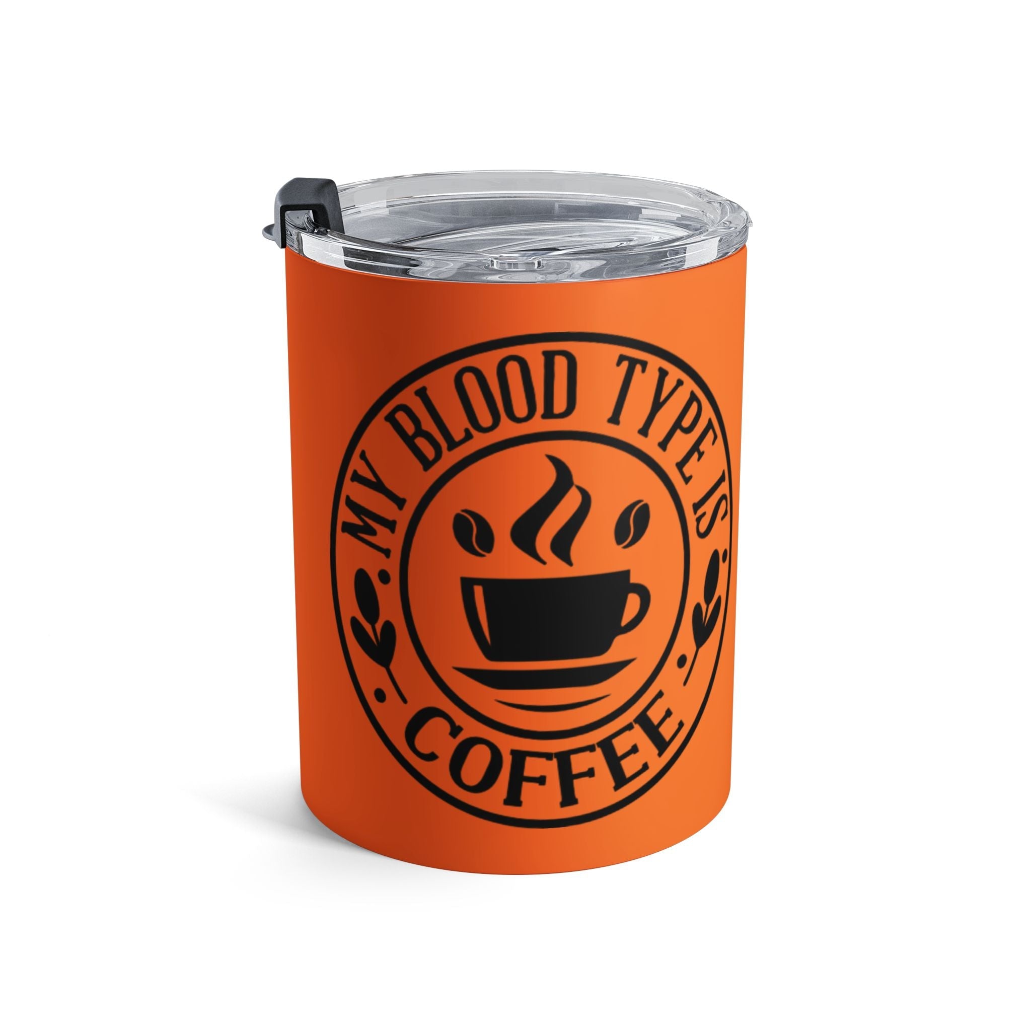 Sip in Style Coffee Lover's Tumbler | My Blood Type is Coffee | Perfect for Gift, Travel Mug, Daily Use, Fall Vibes, Kitchen Decor - Metamorphosis Creations