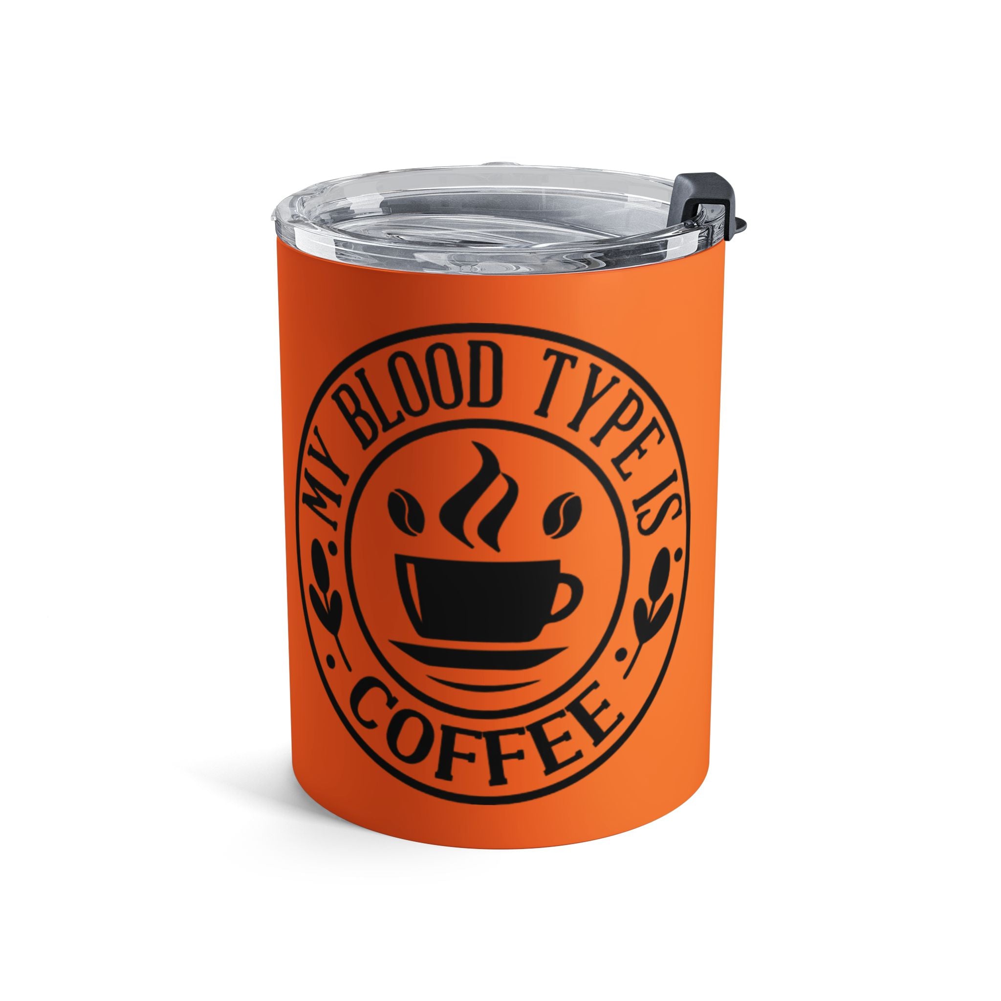 Sip in Style Coffee Lover's Tumbler | My Blood Type is Coffee | Perfect for Gift, Travel Mug, Daily Use, Fall Vibes, Kitchen Decor - Metamorphosis Creations