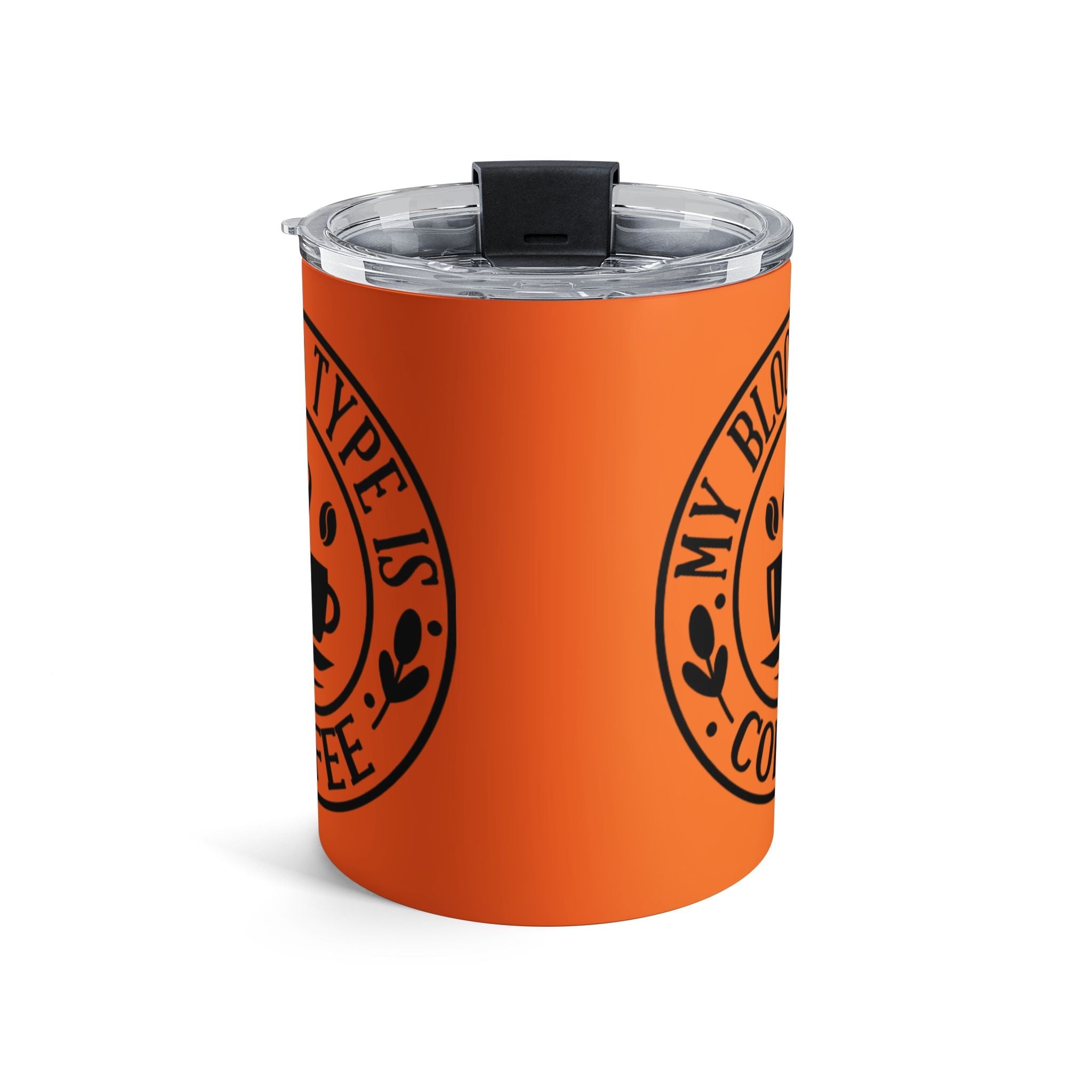 Sip in Style Coffee Lover's Tumbler | My Blood Type is Coffee | Perfect for Gift, Travel Mug, Daily Use, Fall Vibes, Kitchen Decor - Metamorphosis Creations