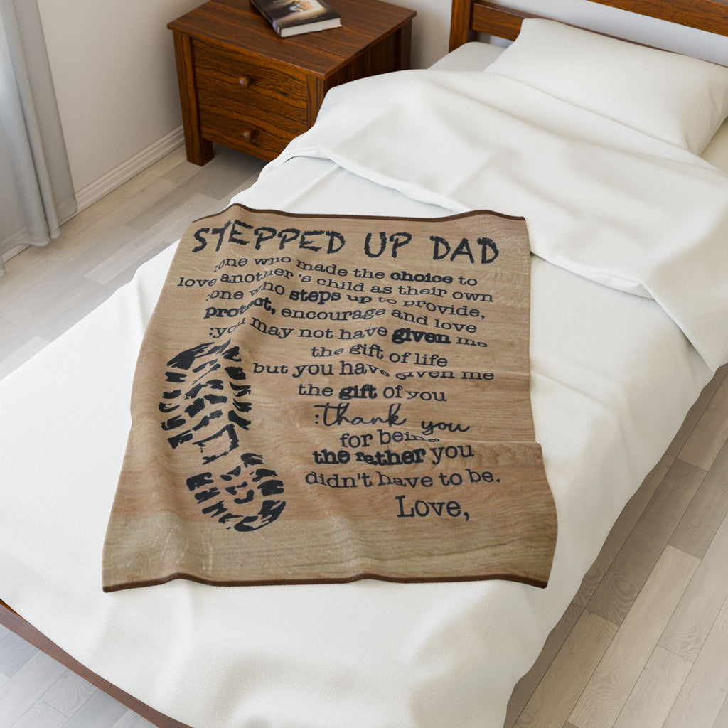 Stepped Up Dad Velveteen Plush Blanket - Cozy Gift for Father's Day, Dad's Birthday, or Any Occasion, Meaningful Keepsake, Soft Throw - Metamorphosis Creations