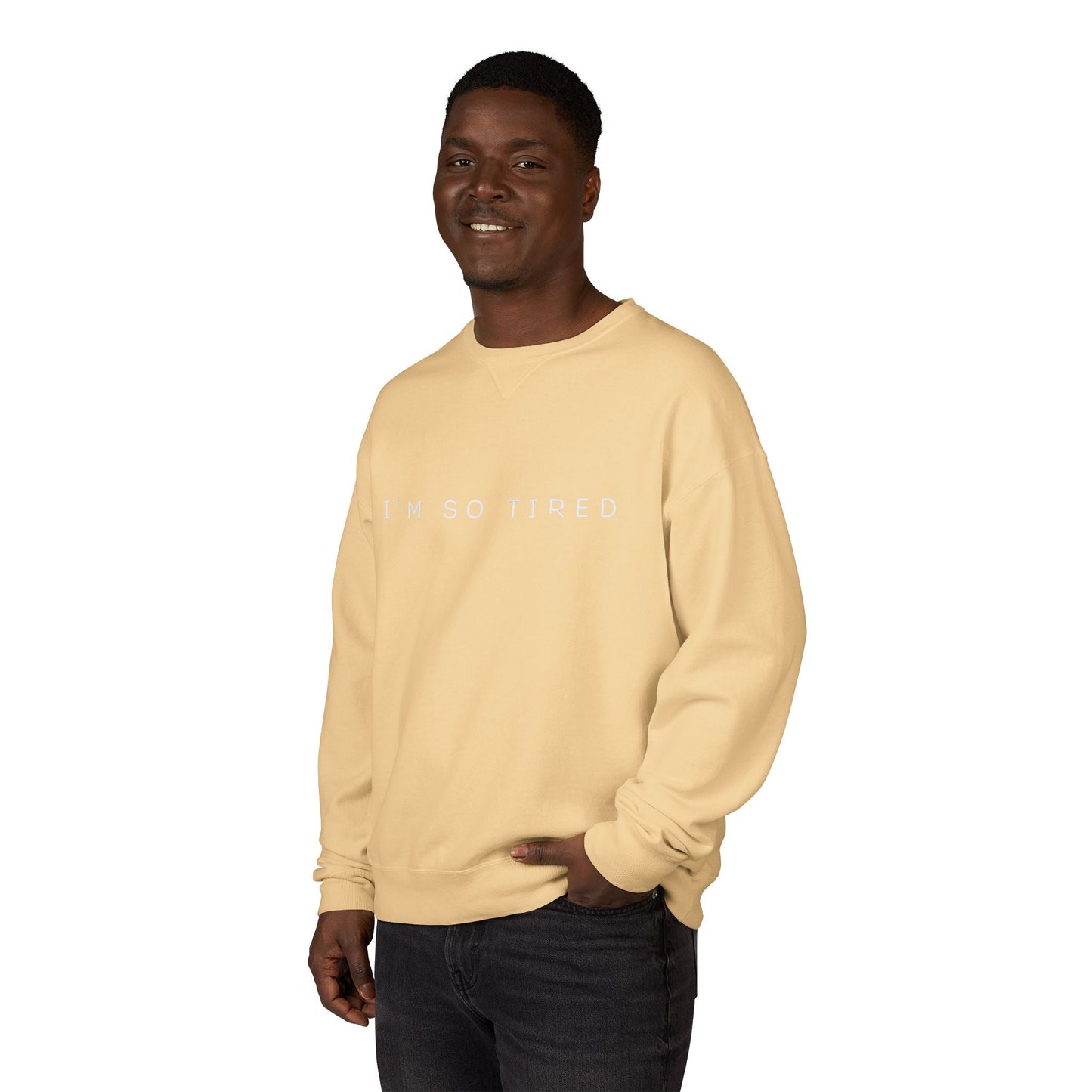 Unisex Cozy Sweatshirt - "I'm So Tired" - Perfect for Relaxing, Gift for Friends, Casual Wear, Self - Care, Lazy Days - Metamorphosis Creations