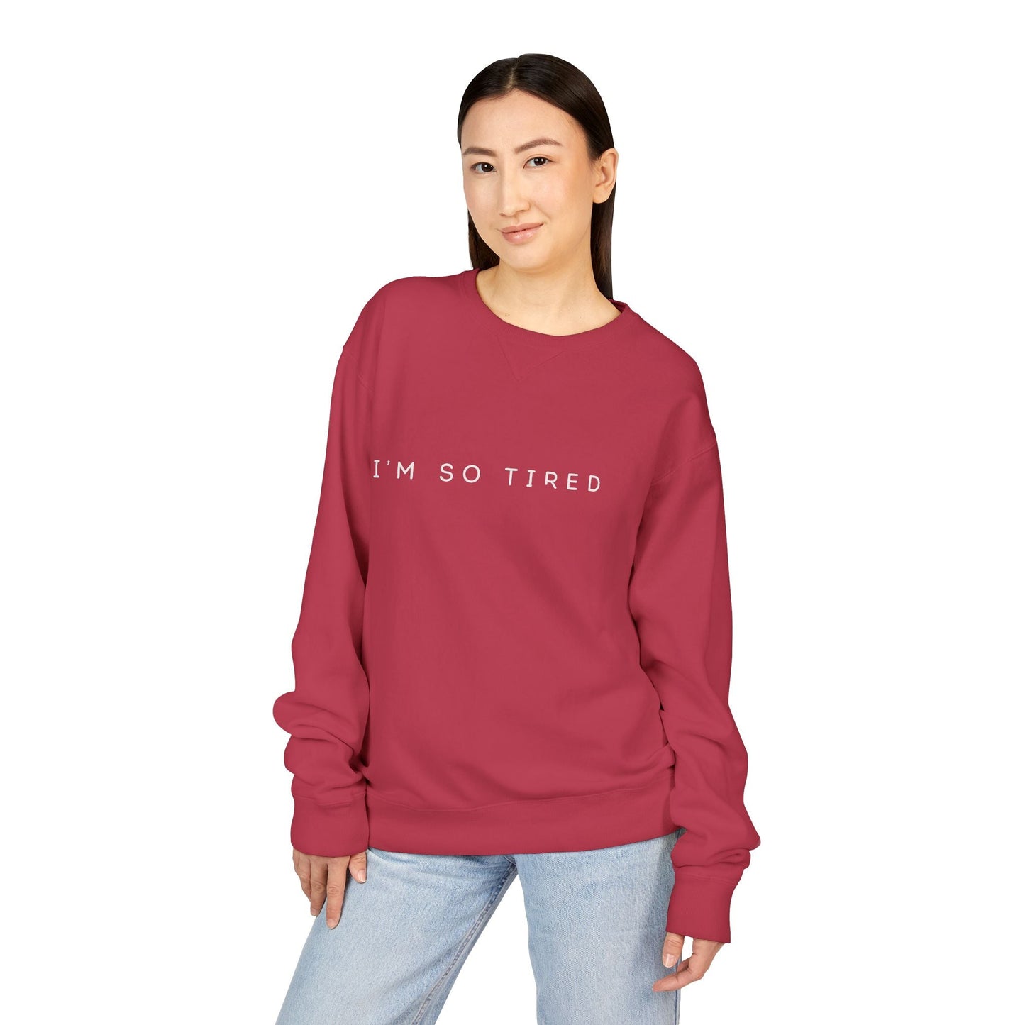 Unisex Cozy Sweatshirt - "I'm So Tired" - Perfect for Relaxing, Gift for Friends, Casual Wear, Self - Care, Lazy Days - Metamorphosis Creations