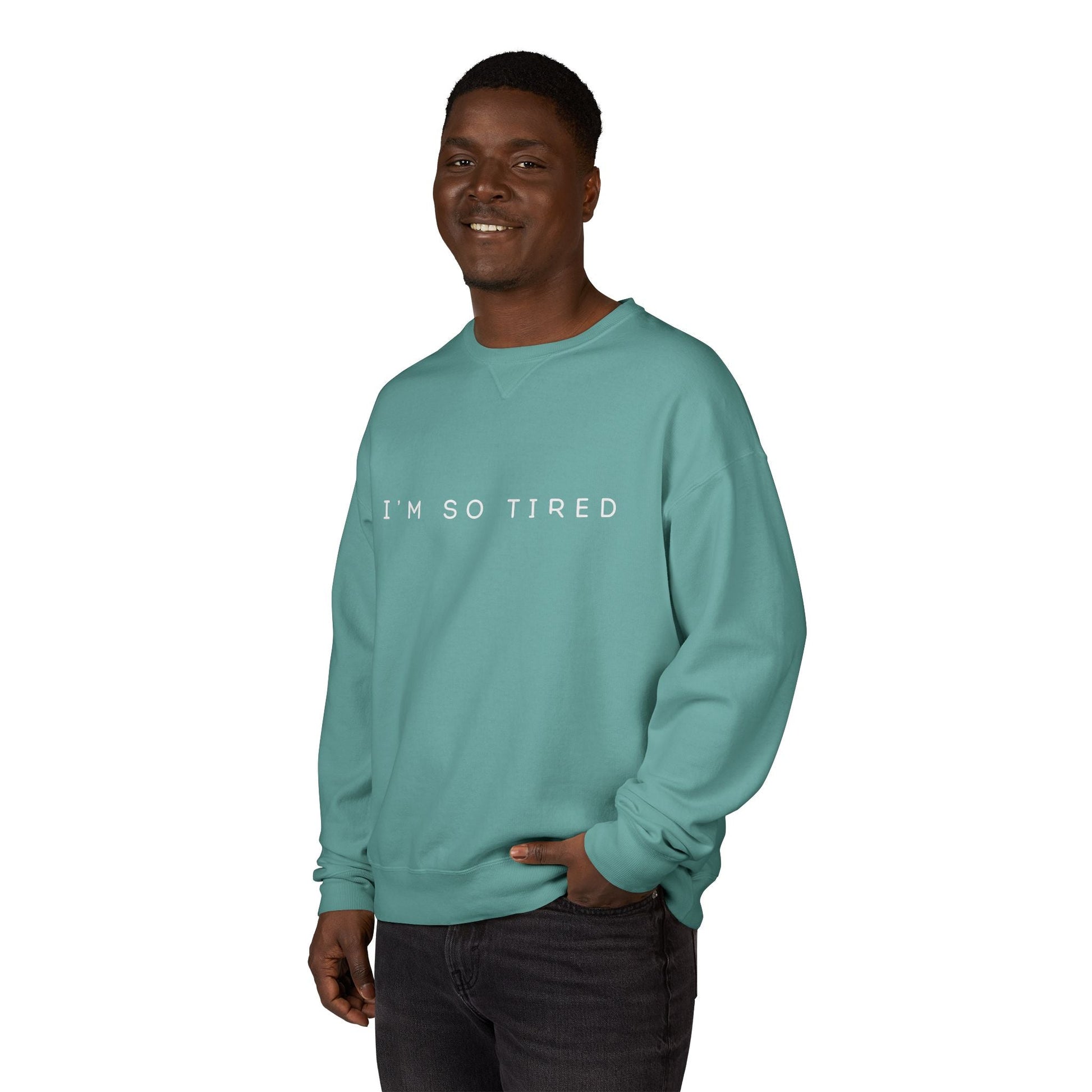 Unisex Cozy Sweatshirt - "I'm So Tired" - Perfect for Relaxing, Gift for Friends, Casual Wear, Self - Care, Lazy Days - Metamorphosis Creations