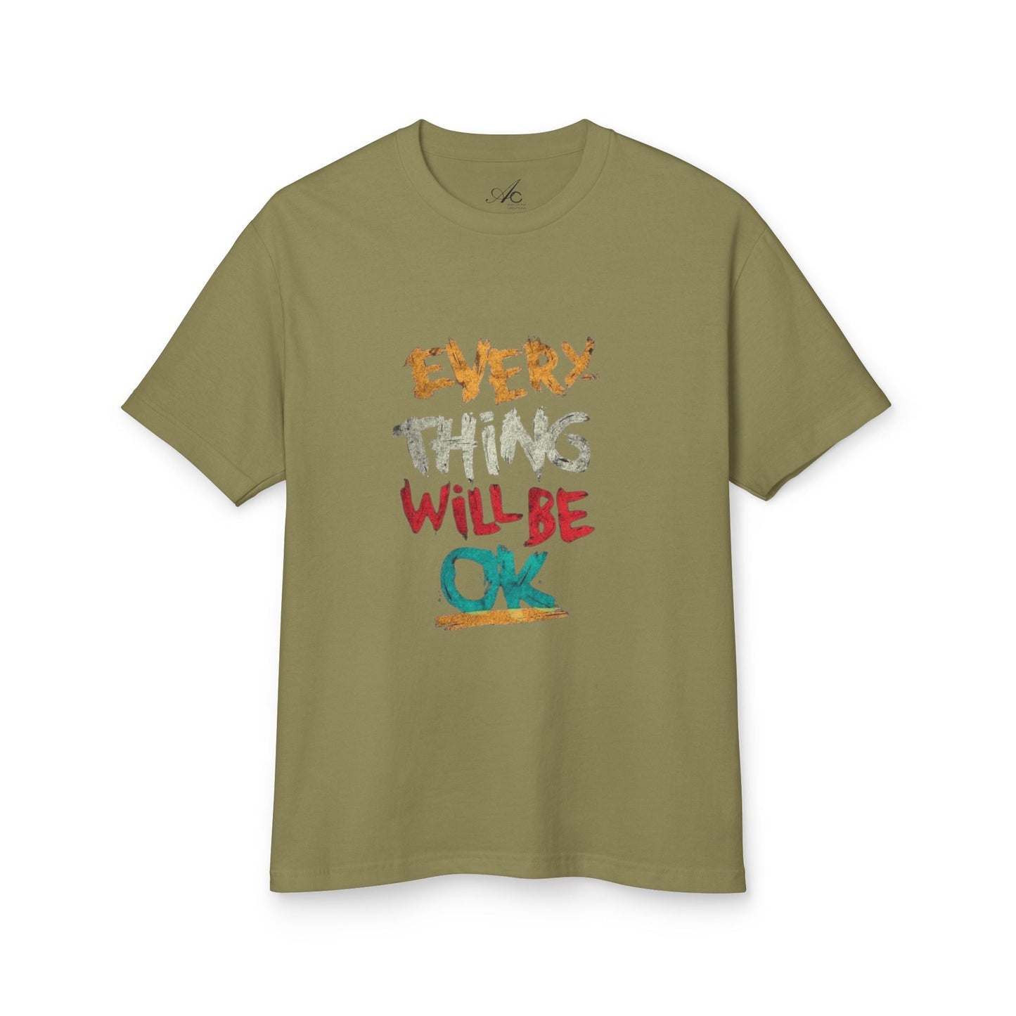 Unisex Heavyweight Tee - 'Everything Will Be OK' Inspirational Shirt, Cozy Cotton Top, Positive Quote Apparel, Gift for Friends, [...] - Metamorphosis Creations