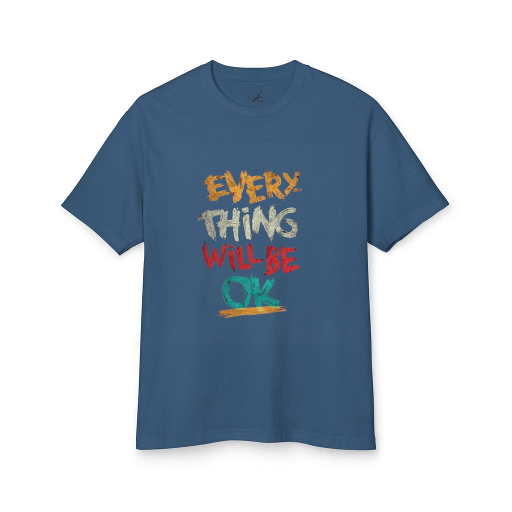 Unisex Heavyweight Tee - 'Everything Will Be OK' Inspirational Shirt, Cozy Cotton Top, Positive Quote Apparel, Gift for Friends, [...] - Metamorphosis Creations
