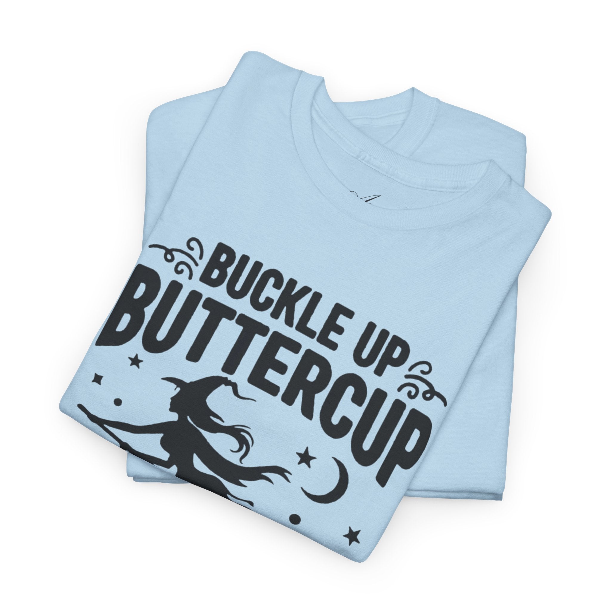 Witchy Humor Tee - Buckle Up Buttercup, Unisex Heavy Cotton Tee, Halloween Shirt, Casual Wear, Gift for Her, Funny T-Shirt - Metamorphosis Creations