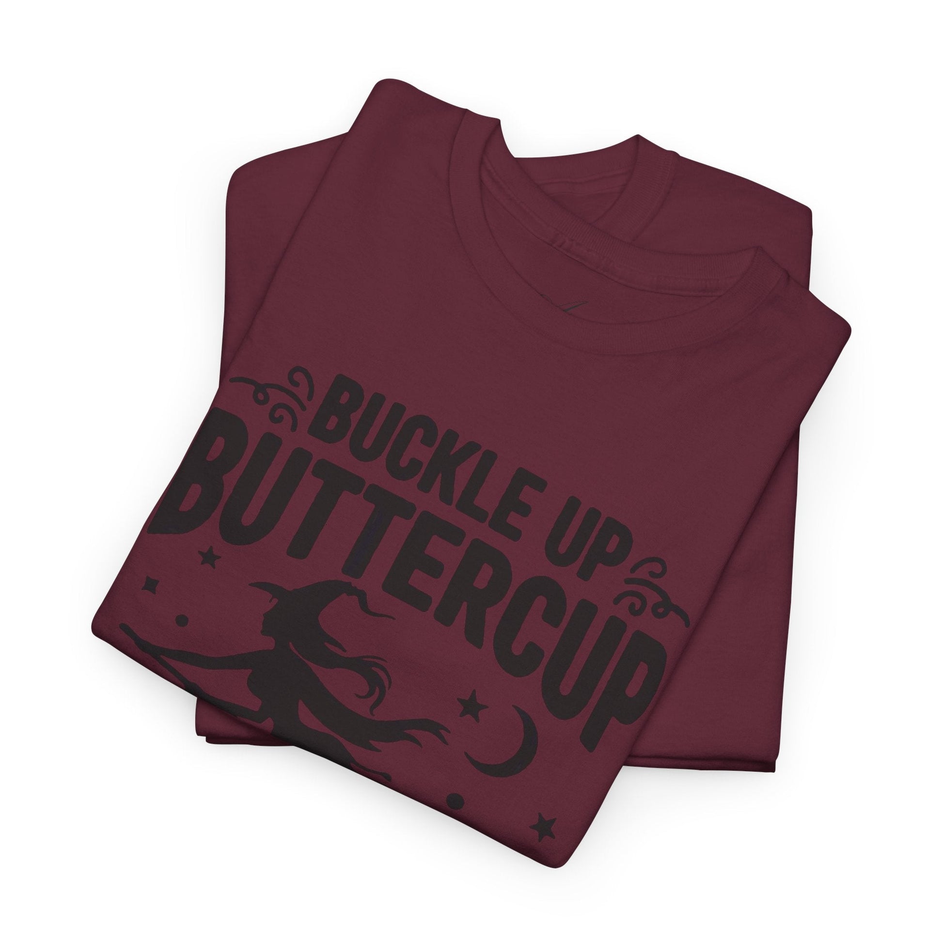 Witchy Humor Tee - Buckle Up Buttercup, Unisex Heavy Cotton Tee, Halloween Shirt, Casual Wear, Gift for Her, Funny T-Shirt - Metamorphosis Creations