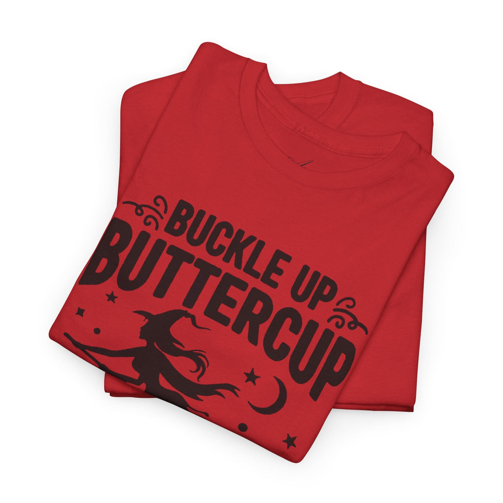 Witchy Humor Tee - Buckle Up Buttercup, Unisex Heavy Cotton Tee, Halloween Shirt, Casual Wear, Gift for Her, Funny T-Shirt - Metamorphosis Creations