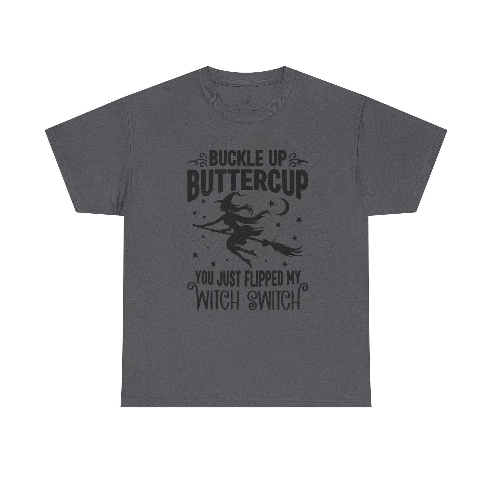Witchy Humor Tee - Buckle Up Buttercup, Unisex Heavy Cotton Tee, Halloween Shirt, Casual Wear, Gift for Her, Funny T-Shirt - Metamorphosis Creations