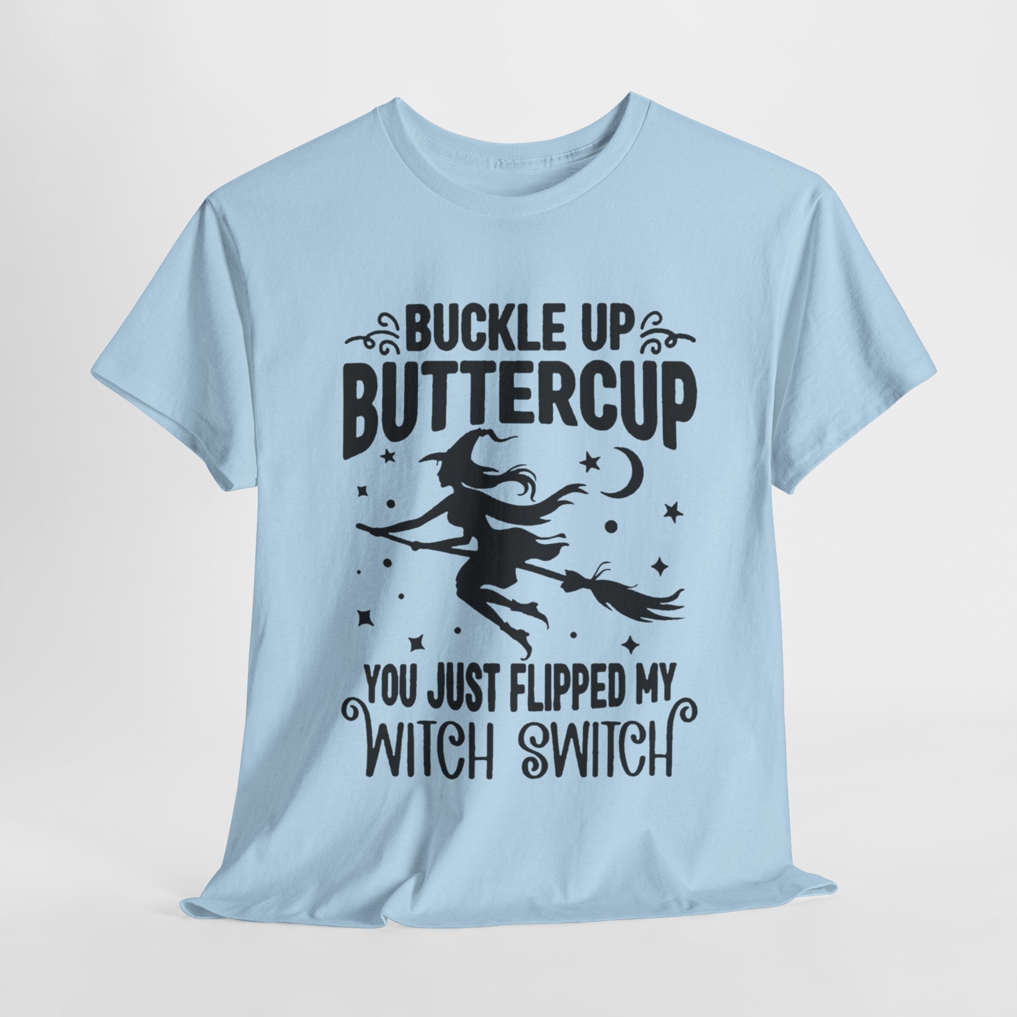 Witchy Humor Tee - Buckle Up Buttercup, Unisex Heavy Cotton Tee, Halloween Shirt, Casual Wear, Gift for Her, Funny T-Shirt - Metamorphosis Creations