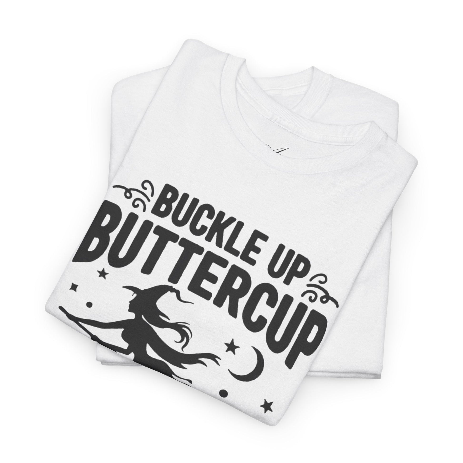 Witchy Humor Tee - Buckle Up Buttercup, Unisex Heavy Cotton Tee, Halloween Shirt, Casual Wear, Gift for Her, Funny T-Shirt - Metamorphosis Creations
