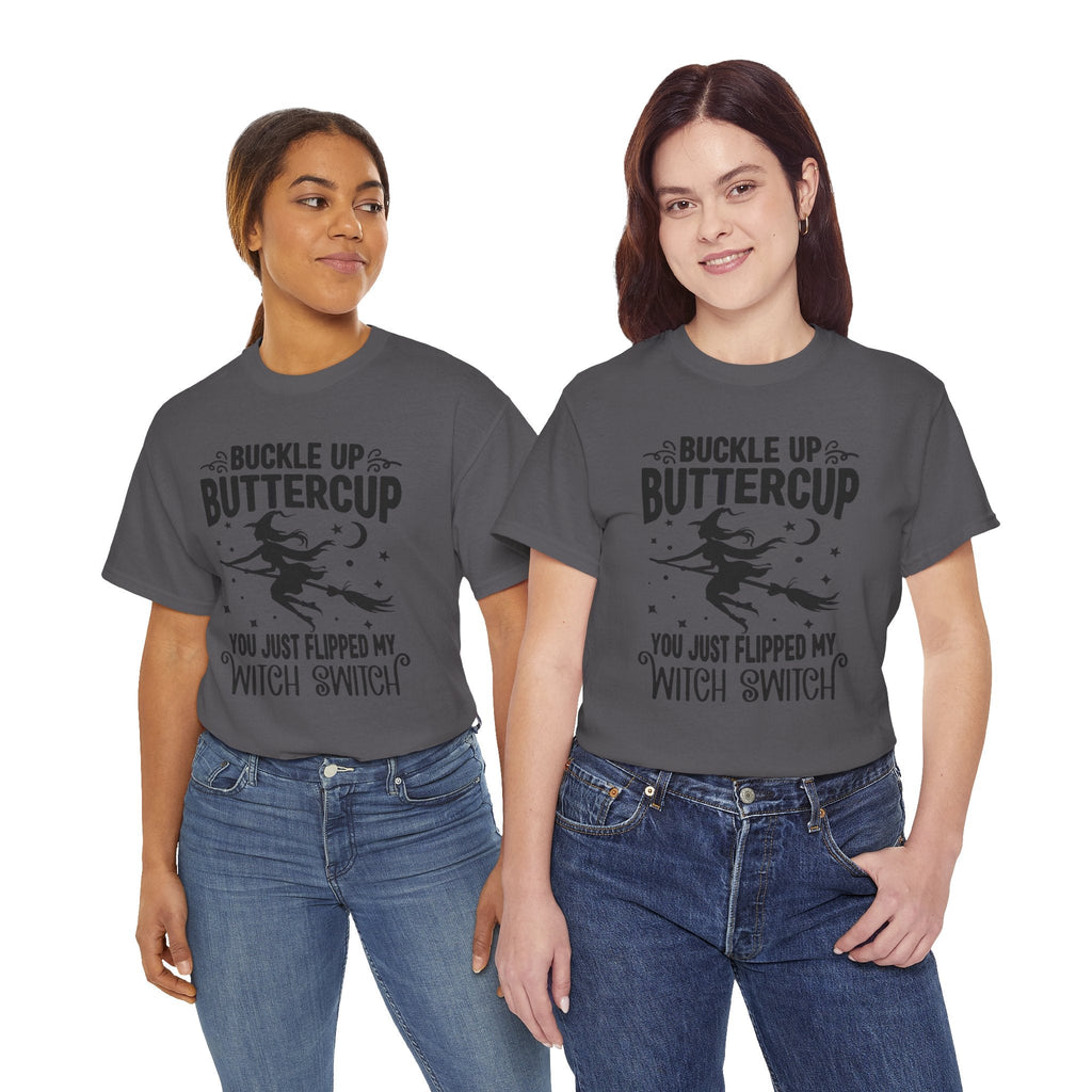 Witchy Humor Tee - Buckle Up Buttercup, Unisex Heavy Cotton Tee, Halloween Shirt, Casual Wear, Gift for Her, Funny T-Shirt - Metamorphosis Creations